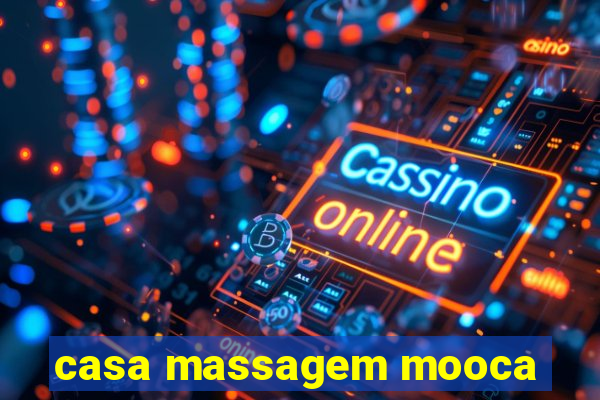 casa massagem mooca